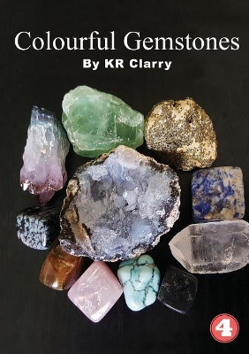 Colourful Gemstones by Kr Clarry 9781925901450