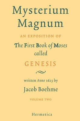 Mysterium Magnum: Volume Two by Jacob Boehme 9781597312172