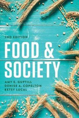 Food and Society: Principles and Paradoxes by Amy E. Guptill 9781509501830