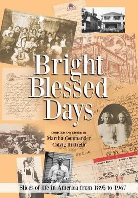 Bright Blessed Days by Martha Commander Colvig Hildreth 9781619432956