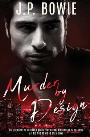 Murder by Design by J P Bowie 9781839438639