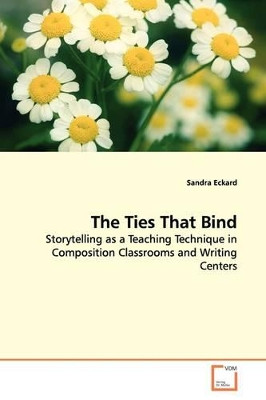 The Ties That Bind by Sandra Eckard 9783639143744