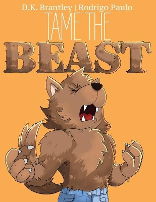 Tame the Beast by D K Brantley 9781951551094