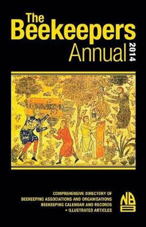 The Beekeepers Annual 2014 by John Phipps 9781908904478