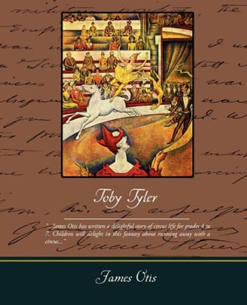 Toby Tyler by James Otis 9781605974101