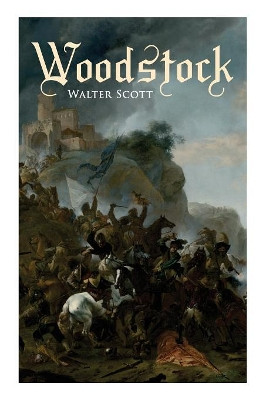 Woodstock: Historical Novel by Walter Scott 9788027330300