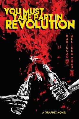 You Must Take Part in Revolution: A Graphic Novel by Badiucao 9781951491291
