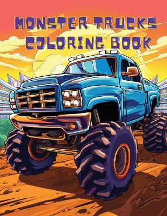 Monster Trucks Coloring Book by A Hazra 9781088031681