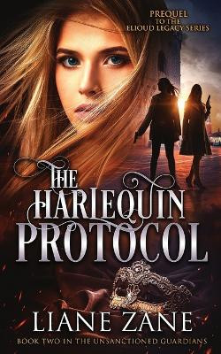 The Harlequin Protocol by Liane Zane 9781963515022