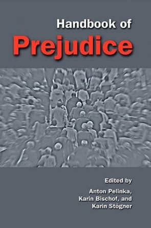 Handbook of Prejudice by Anton Pelinka 9781604976274