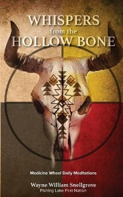 Whispers from the Hollow Bone by Wayne William Snellgrove 9781948979511