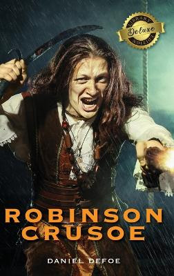 Robinson Crusoe (Deluxe Library Binding) (Illustrated) by Daniel Defoe 9781774379677