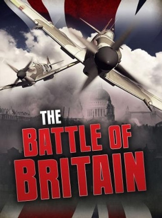 The Battle of Britain by Catherine Chambers 9781474734240