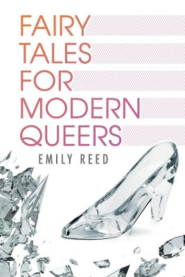 Fairy Tales for Modern Queers by Emily Reed 9781632167200