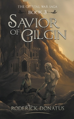 Savior of Gilgin by Roderick Donatus 9789493334014
