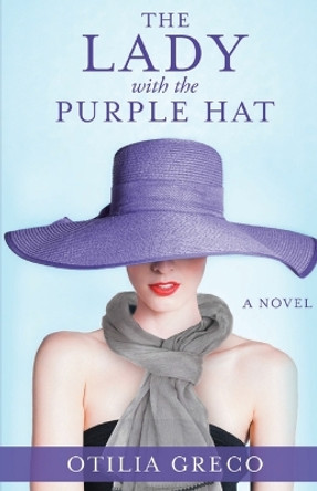 The Lady with the Purple Hat by Otilia Greco 9783347360020
