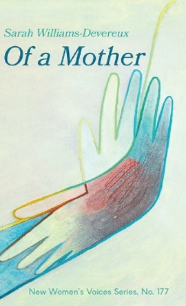 Of a Mother by Sarah Williams-Devereux 9781599241647