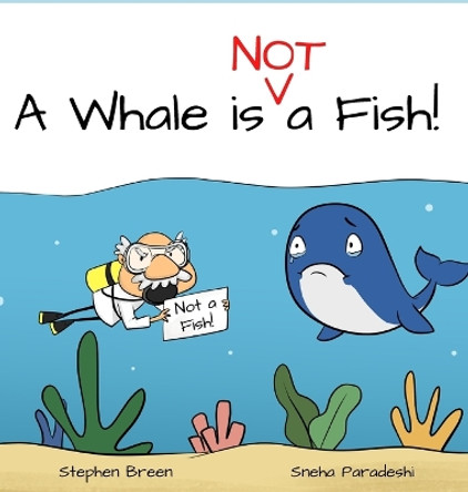 A Whale is Not a Fish! by Stephen Breen 9781087939889