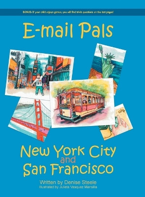 E-mail Pals New York City and San Francisco by Denise Steele 9798887030838