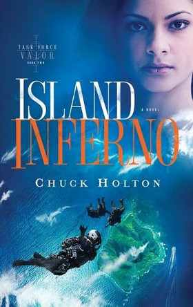 Island Inferno by Chuck Holton 9781590525036