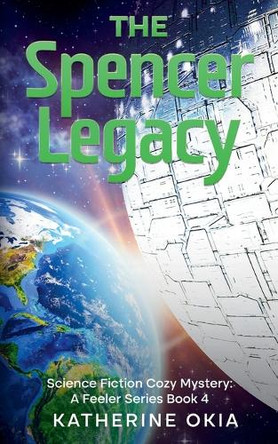 The Spencer Legacy by Katherine Okia 9781951722159
