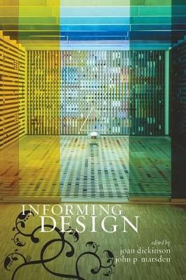 Informing Design by Joan I. Dickinson 9781563675638