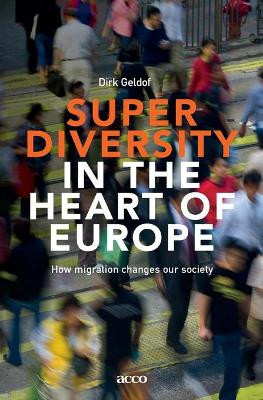 Superdiversity in the heart of Europe by Dirk Geldof 9789462924284