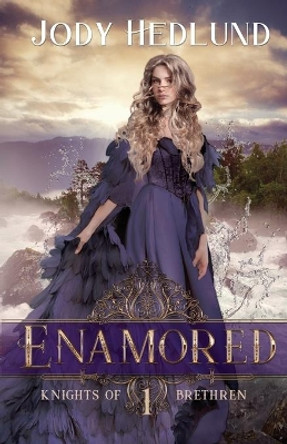 Enamored by Jody Hedlund 9781733753487