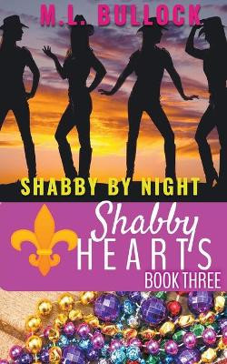 Shabby By Night by M L Bullock 9798201604417