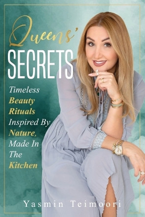 Queens' Secrets by Yasmin Teimoori 9781922456717