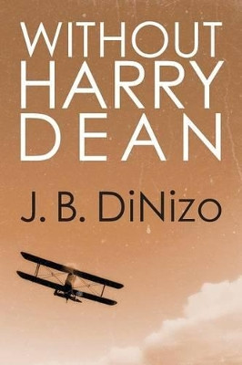 Without Harry Dean by J B Dinizo 9781612045702