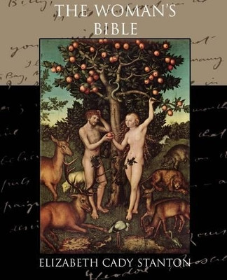The Woman's Bible by Elizabeth Cady Stanton 9781438525488