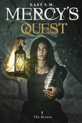 Mercy's Quest- The Return by East S M 9798985258912