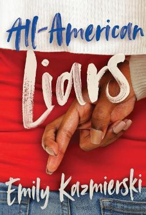 All-American Liars by Emily Kazmierski 9781732243507