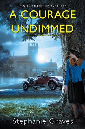 A Courage Undimmed: A WW2 Historical Mystery Perfect for Book Clubs by Stephanie Graves