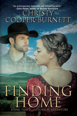 Finding Home: A Time Travel Historical Adventure by Christy Cooper-Burnett 9781684337095