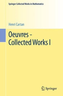Oeuvres - Collected Works I by Henri Cartan 9783662468722