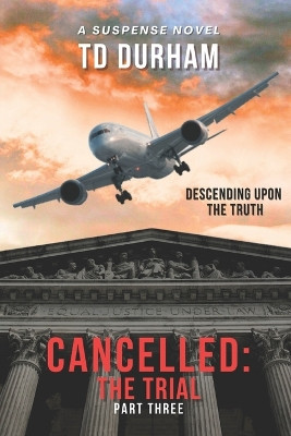 Cancelled: The Trial by Julia a Hill 9781734298246