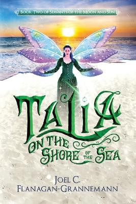 Talia: On the Shore of the Sea by Jay-Jay Flanagan-Grannemann 9781735538433