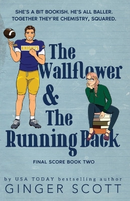 The Wallflower & The Running Back by Ginger Scott 9798869313317