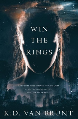 Win the Rings by K D Van Brunt 9781771307635