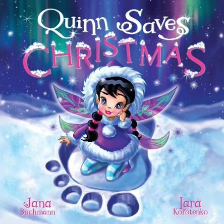 Quinn Saves Christmas by Jana Buchmann 9781735458656