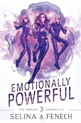 Emotionally Powerful: A Paranormal Superhero Romance Series by S a Fenech 9781922390141