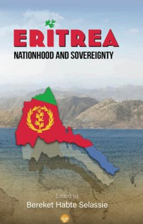 Eritrea: Nationhood And Sovereignty by Bereket Habte Selassie