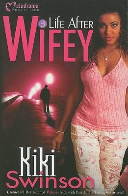 Life After Wifey by Kiki Swinson 9781934157046