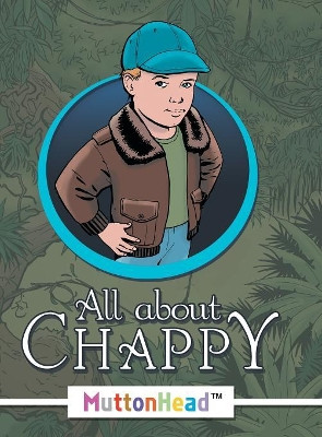 All About Chappy by Muttonhead(tm) 9781480876743