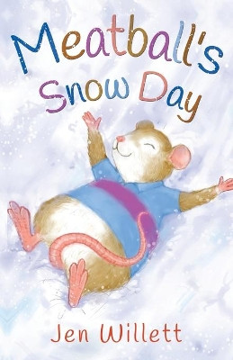 Meatball's Snow Day by Jen Willett 9781838750084