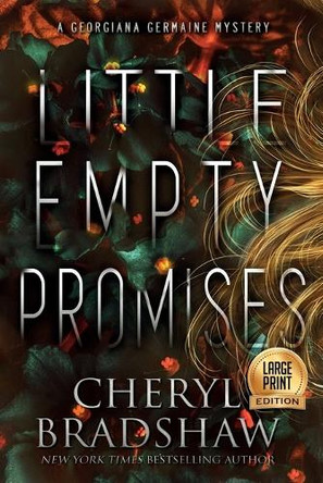 Little Empty Promises, Large Print Edition by Cheryl Bradshaw 9781962431187