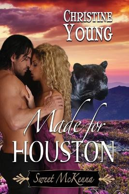 Made for Houston by Christine Young 9781624206900