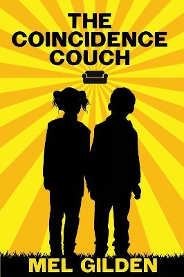 The Coincidence Couch by Mel Gilden 9781479425037